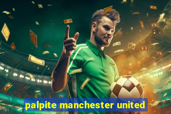 palpite manchester united